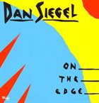DAN SIEGEL On The Edge album cover