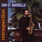 DAN ST MARSEILLE Retrospection album cover