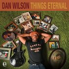 DAN WILSON Things Eternal album cover