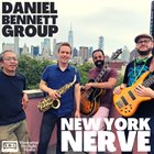 DANIEL BENNETT Daniel Bennett Group : New York Nerve album cover