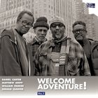 DANIEL CARTER Daniel Carter, Matthew Shipp, William Parker, Gerald Cleaver : Welcome Adventure! Vol. 1 album cover