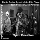 DANIEL CARTER Open Question - Live at Scholes Street Studio album cover