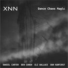 DANIEL CARTER XNN : Dance Chaos Magic album cover