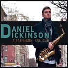 DANIEL DICKINSON — A Gathering Foretold album cover