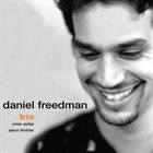 DANIEL FREEDMAN Daniel Freedman Trio album cover