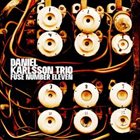 DANIEL KARLSSON Daniel Karlsson Trio : Fuse Number Eleven album cover