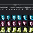 DANILO REA / DOCTOR 3 Tre Per Una album cover