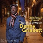 DANNY GRISSETT The In-Between album cover