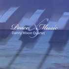 DANNY MIXON Peace & Music album cover