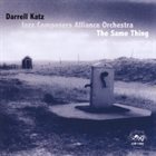 DARRELL KATZ The Same Thing album cover