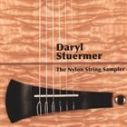 DARYL STUERMER The Nylon String Sampler album cover