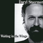 DARYL STUERMER Waiting In The Wings album cover