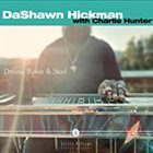 DASHAWN HICKMAN Drums, Roots and Steel album cover