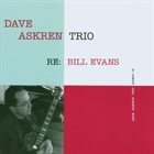 DAVE ASKREN Dave Askren Trio ‎: Re: Bill Evans album cover