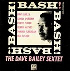 DAVE BAILEY Bash! (aka Modern Mainstream) album cover