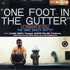 DAVE BAILEY One Foot in the Gutter album cover