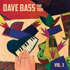 DAVE BASS The Trio, Vol. 3 album cover