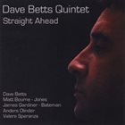 DAVE BETTS Straight Ahead album cover