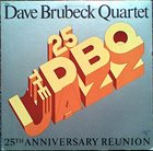 DAVE BRUBECK 25th Anniversary Reunion album cover