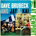 DAVE BRUBECK At Newport (with Jay & Kai) album cover