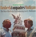 DAVE BRUBECK The Dave Brubeck Trio Featuring Gerry Mulligan ‎: Compadres album cover