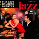 DAVE BRUBECK The Dave Brubeck Quartet ‎: Jazz - Red Hot And Cool album cover