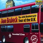 DAVE BRUBECK The 40th Anniversary Tour of the U.K. album cover