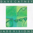 DAVE CATNEY Jade Visions album cover