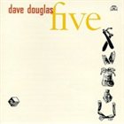 DAVE DOUGLAS Five album cover