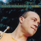 DAVE DOUGLAS Magic Triangle & Leap of Faith album cover