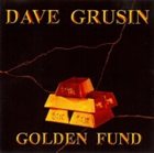 DAVE GRUSIN Golden Fund album cover