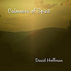DAVE HOFFMAN Calmness of Spirit album cover
