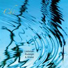 DAVE LIEBMAN Dave Liebman, Adam Rudolph, Hamid Drake : Chi album cover