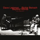 DAVE LIEBMAN Dave Liebman & Richie Beirach : Beyond Words (Live in Poland 2011) album cover