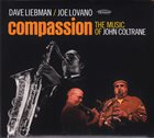 DAVE LIEBMAN Dave Liebman / Joe Lovano : Compassion - The Music Of John Coltrane album cover