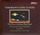 DAVE LIEBMAN David Liebman Big Band : Tomorrow's Expectations album cover