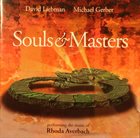 DAVE LIEBMAN David Liebman, Mike Gerber ‎: Souls & Masters album cover