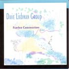 DAVE LIEBMAN Further Conversations - Live album cover