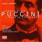 DAVE LIEBMAN Liebman Plays Puccini - A Walk In The Clouds album cover