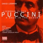 DAVE LIEBMAN Liebman Plays Puccini - A Walk In The Clouds album cover