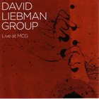 DAVE LIEBMAN Live At MCG album cover