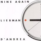 DAVE LIEBMAN Liebman, D'Andrea : Nine Again album cover