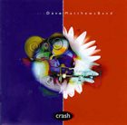 DAVE MATTHEWS BAND — Crash album cover