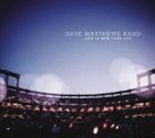 DAVE MATTHEWS BAND Live in New York City album cover