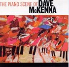 DAVE MCKENNA The Piano Scene Of Dave McKenna album cover