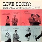 DAVE PELL Love Story (aka Found A New Baby) album cover