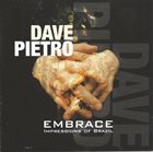 DAVE PIETRO Embrace : Impressions Of Brazil album cover