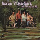 DAVE PIKE At Studio 2 album cover