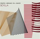 DAVE REMPIS Rempis / Baker / Abrams / Ra : Scylla album cover