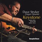 DAVE STRYKER Dave Stryker Organ Quartet ‎: Keystone album cover
